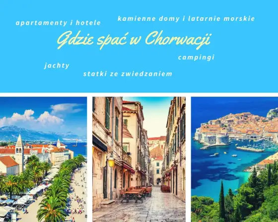 Chorwacja: Gdzie rezerwować noclegi? Sprawdzone porady i bezpieczeństwo